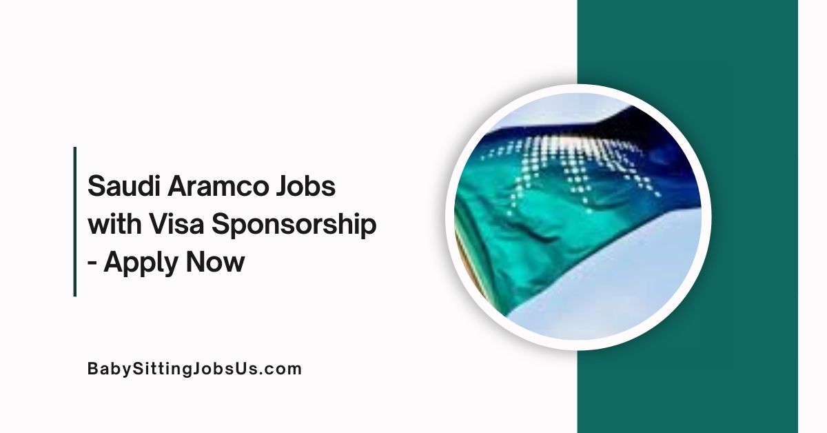 Saudi Aramco Jobs with Visa Sponsorship